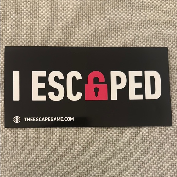 The Escape Game 'I Escaped' Sign - Picture 1 of 1
